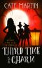 [The Witches Three Cozy Mystery 03] • Third Time is a Charm